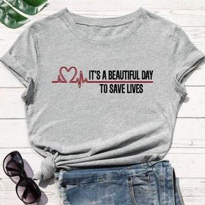Is a beautiful day to safe lives T-shirt